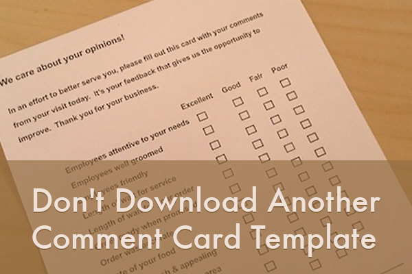 Don't Download Another Comment Card Template